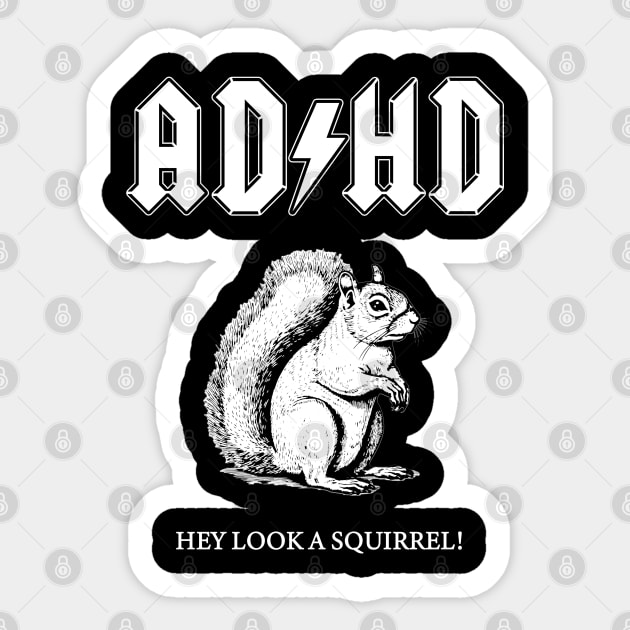 ADHD Hey Look A Squirrel Meme Sticker by swankyswamprat